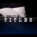 پروژه افترافکت: تیتراژ فیلم نوآر Film Noir Titles