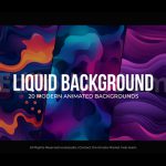 دانلود پروژه آماده افترافکت: بک‌ گراند متحرک سیال انتزاعی Liquid Backgrounds