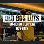 Vintage Retro 80s Color LUTs